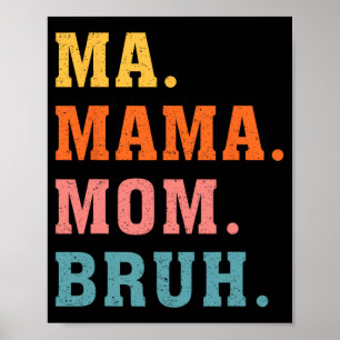 Mama Mom Bruh Vintage Retro passende Familie Mutte Poster