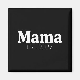 Mama Mom Est2027 Erwarten Baby 2027 Mutter 2026 Ne Magnet