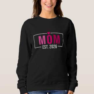 Mama Mom Gegr.2026 Erwarten Baby 2026 Mutter 2026 Sweatshirt