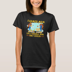 Mama Mommy Farm Mama Bauer Mutter D cool Bauer T-Shirt