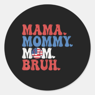 Mama Mommy Mama Bruh Baseball Mama Funny 4. Juli Runder Aufkleber