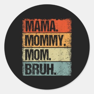 Mama Mommy Mama Bruh Funny Mothers Day Vintag Runder Aufkleber
