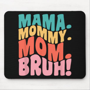 Mama Mommy Mama Bruh Groovy Mütter Tag 1 Mousepad