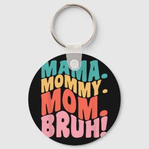 Mama Mommy Mama Bruh Groovy Mütter Tag 1 Schlüsselanhänger