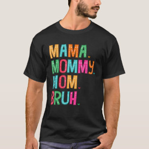 Mama Mommy Mama Bruh Hearts Liebe Matching Family T-Shirt