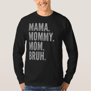 Mama Mommy Mama Bruh Light Autismus Awareness Mütt T-Shirt