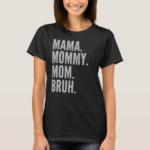 Mama Mommy Mama Bruh Light Autismus Awareness Mütt T-Shirt
