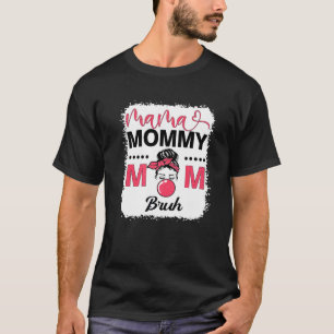 Mama Mommy Mama Bruh Mama Life Leopard Messy Bun T-Shirt