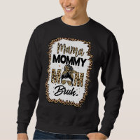 Mama Mommy Mama Bruh Mommy and Me Boy Mama Life 13