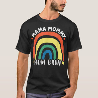 Mama Mommy Mama Bruh Mommy and Me Funny Boy Mama L T-Shirt