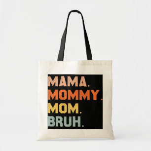 Mama Mommy Mama Bruh Mommy and me Mama für Frauen Tragetasche
