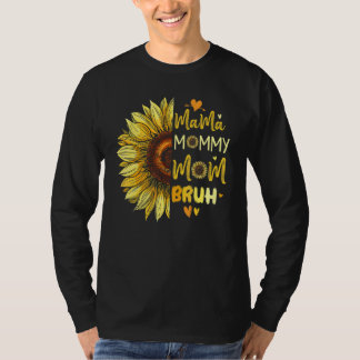 Mama Mommy Mama Bruh Mommy Blume Dekoration 2 T-Shirt