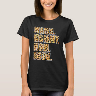 Mama Mommy Mama Bruh Mommy Boy Mama Leopard T-Shirt