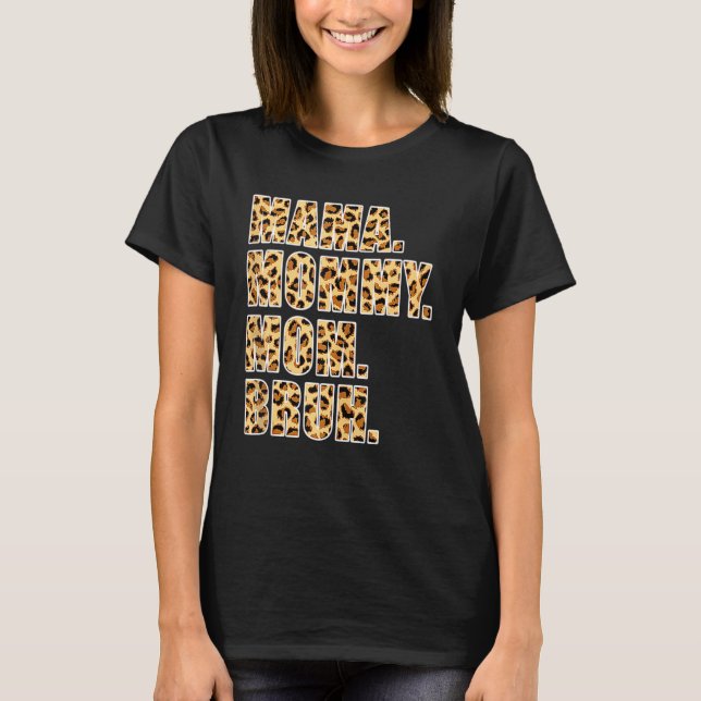 Mama Mommy Mama Bruh Mommy Boy Mama Leopard T-Shirt (Vorderseite)
