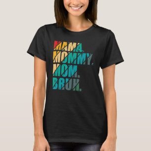 Mama Mommy Mama Bruh Mommy und ich Mama Muttertag T-Shirt