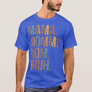 Mama Mommy Mama Bruh Mommy und Me Leopard Mütter D T-Shirt