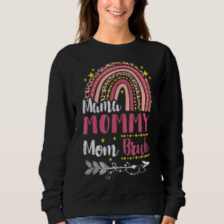 Mama Mommy Mama Bruh Rainbow Pink Leopard Mommy un Sweatshirt