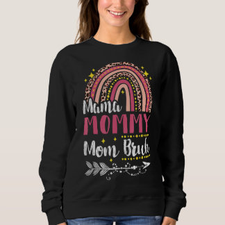 Mama Mommy Mama Bruh Rainbow Pink Leopard Mommy un Sweatshirt