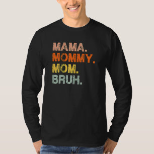 Mama Mommy Mama Bruh Retro Mommy und Me Boy T-Shirt