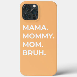 Mama Mommy Mama Bruh Son Daughter Mother's Day Case-Mate iPhone Hülle