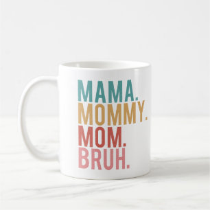 Mama Mommy Mama Bruh Vintag Funny Mother Kaffeetasse