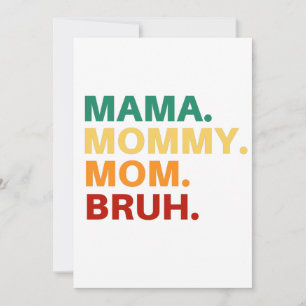 Mama Mommy Mom bruh Einladung