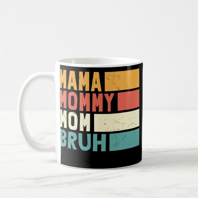 Mama Mommy Mom Bruh Funny Mothers Day Women Retro Kaffeetasse (Links)