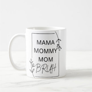 Mama Mommy Mom Bruh Kaffeetasse