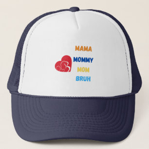 Mama Mommy Mom bruh Truckerkappe