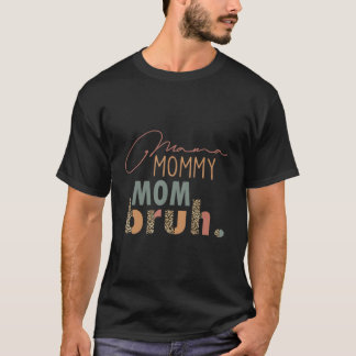 Mama Mommy Mutti Bruh Leopard Muttertag T-Shirt