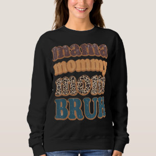 Mama Mommy Mutti Mama Leopardendruck Vintage Mutte Sweatshirt