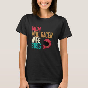 Mama Mud Racer Ehefrau Boss - Die sonnige Mama am T-Shirt