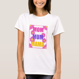 Mama Mum Mama T - Shirt Design
