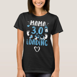 Mama Mutti 3 0 Wird geladen Baby-Junge-Sprüche T-Shirt