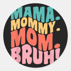 Mama Mutti Mom Bruh Groovy Muttertag 1  Runder Aufkleber