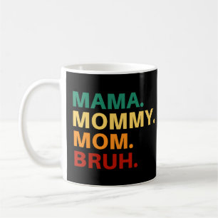 Mama Mutti Mom Bruh Kaffeetasse