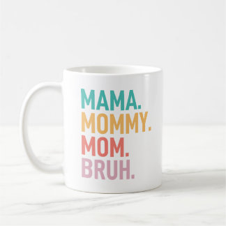 Mama Mutti Mom Bruh lustiger Muttertag Kaffeetasse