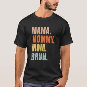 Mama Mutti Mom Bruh Mutti und ich lustiger Junge M T-Shirt