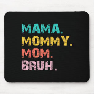 Mama Mutti Mom Bruh Retro-Zitat Mousepad
