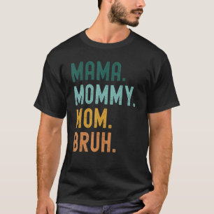 mama mutti mom bruh vintage muttertag 3 T-Shirt