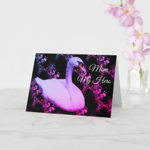 Mama My Hero Regal Swan Birthday Card Karte