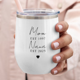 Mama Nana EST Year Wine Tumbler | Benutzerdefinier