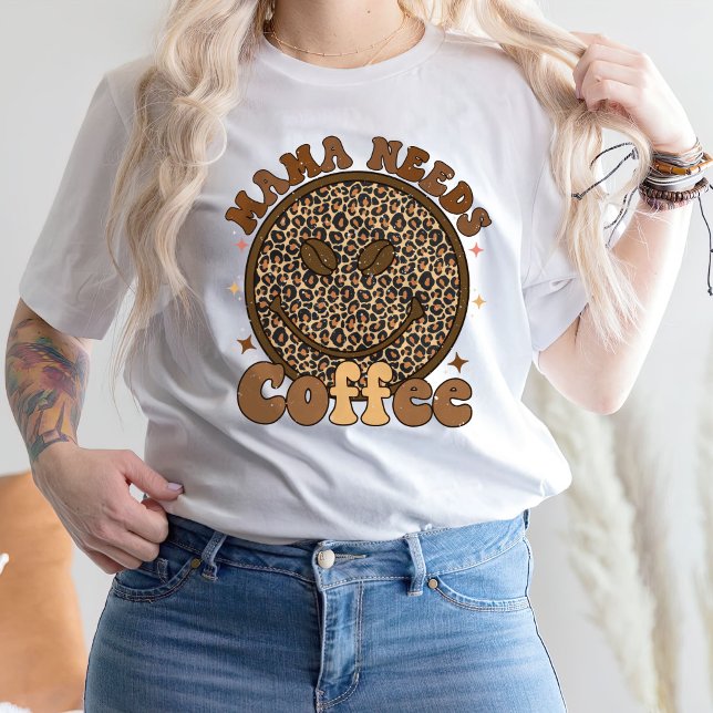 Mama Needs Coffee T-Shirt (Von Creator hochgeladen)