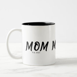 Mama neu gegründet Geschenk Zweifarbige Tasse