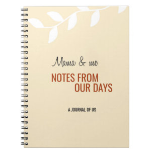 Mama Notes on our Days Mama Daughter Son Gift Notizblock