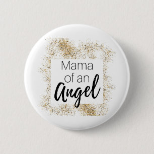 mama of an angel - pregnancy and infant loss button