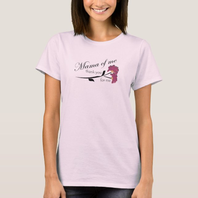 Mama of Me Danke T-Shirt (Vorderseite)