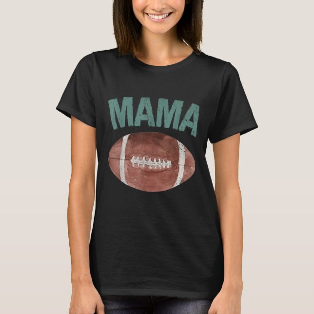Mama Of The 1 Year Old Football 1st Year Down Birt T-Shirt (Vorderseite)