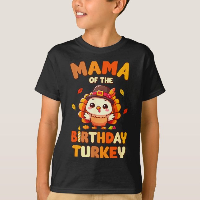 Mama Of The Birthday Turkey Family 1st Birthday Bo T-Shirt (Vorderseite)