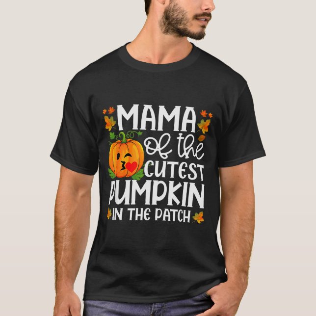 Mama Of The Cutest Pumpkin In The Patch Halloween  T-Shirt (Vorderseite)